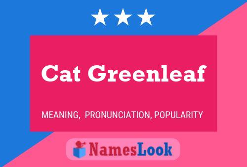 Póster del nombre Cat Greenleaf