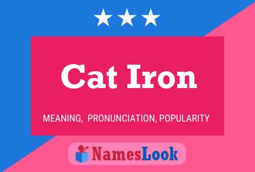 Póster del nombre Cat Iron