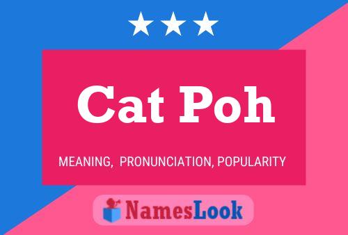 Póster del nombre Cat Poh