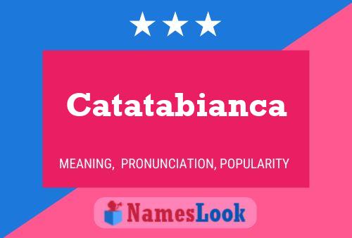 Póster del nombre Catatabianca