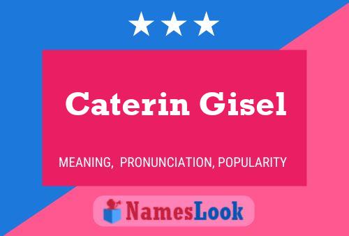 Póster del nombre Caterin Gisel