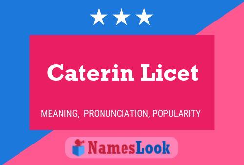 Póster del nombre Caterin Licet