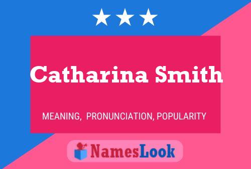 Póster del nombre Catharina Smith