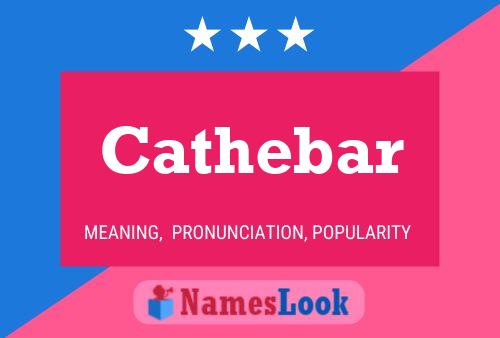 Póster del nombre Cathebar