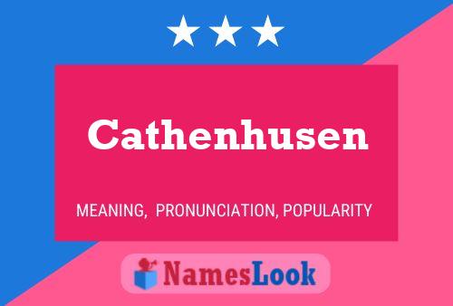 Póster del nombre Cathenhusen