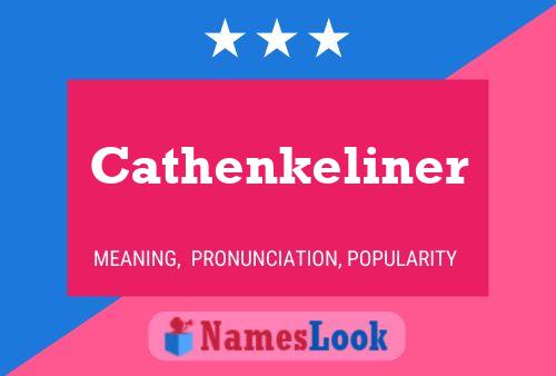 Póster del nombre Cathenkeliner