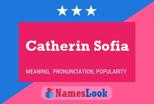 Póster del nombre Catherin Sofia