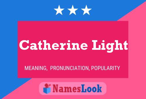 Póster del nombre Catherine Light