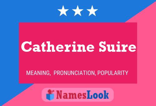 Póster del nombre Catherine Suire