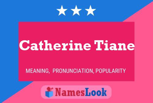 Póster del nombre Catherine Tiane