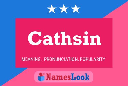 Póster del nombre Cathsin