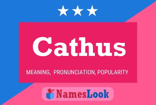 Póster del nombre Cathus