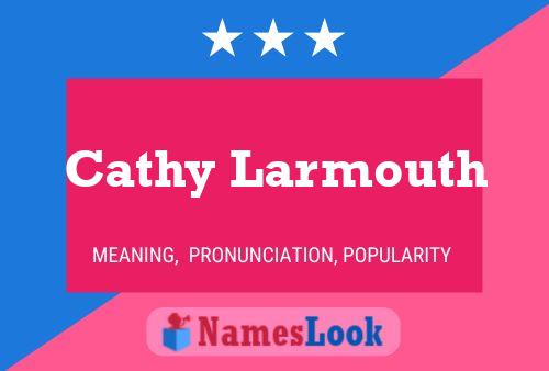 Póster del nombre Cathy Larmouth