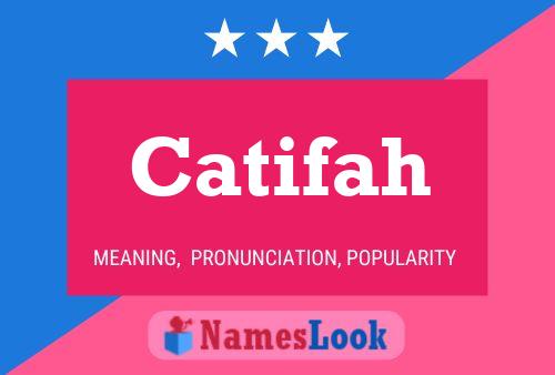 Póster del nombre Catifah