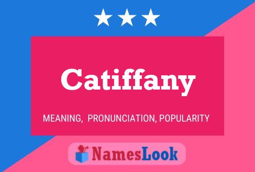 Póster del nombre Catiffany