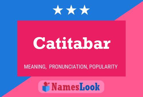 Póster del nombre Catitabar