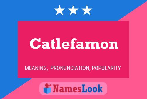 Póster del nombre Catlefamon