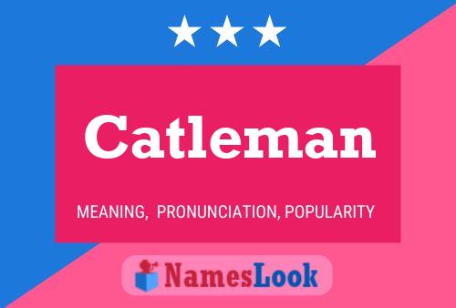 Póster del nombre Catleman