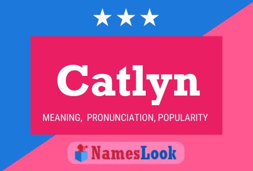 Póster del nombre Catlyn