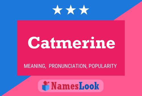 Póster del nombre Catmerine