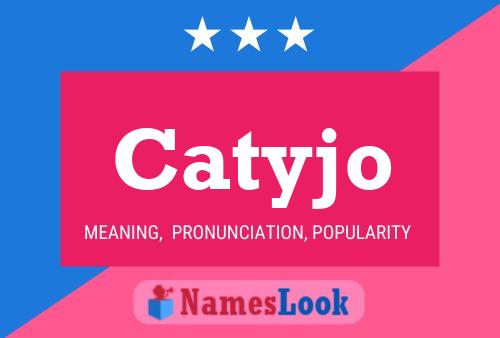 Póster del nombre Catyjo