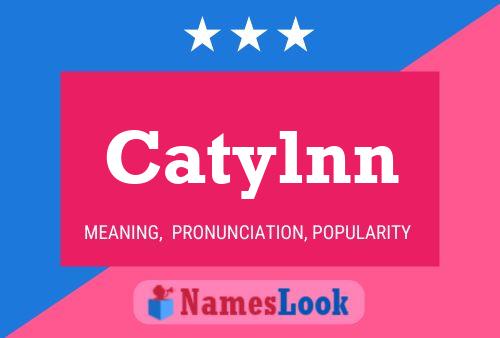 Póster del nombre Catylnn