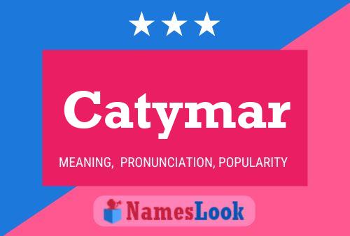 Póster del nombre Catymar