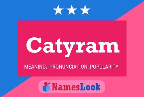 Póster del nombre Catyram