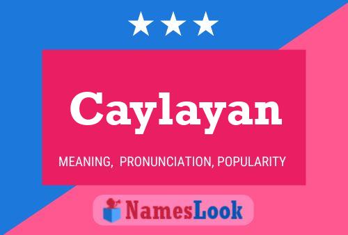 Póster del nombre Caylayan