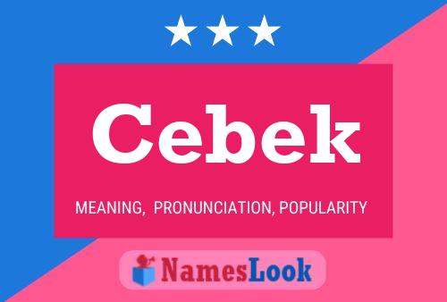 Póster del nombre Cebek