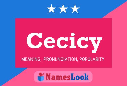 Póster del nombre Cecicy