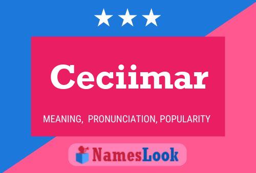 Póster del nombre Ceciimar