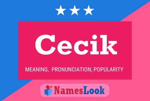 Póster del nombre Cecik