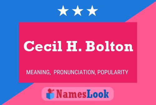 Póster del nombre Cecil H. Bolton