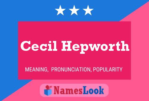 Póster del nombre Cecil Hepworth