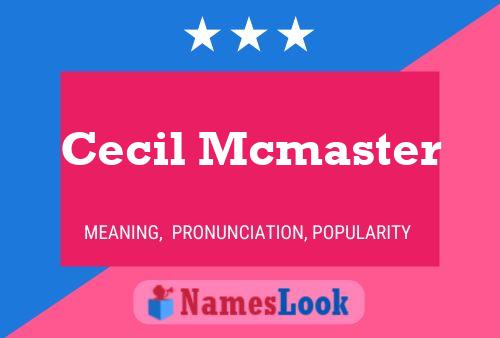 Póster del nombre Cecil Mcmaster