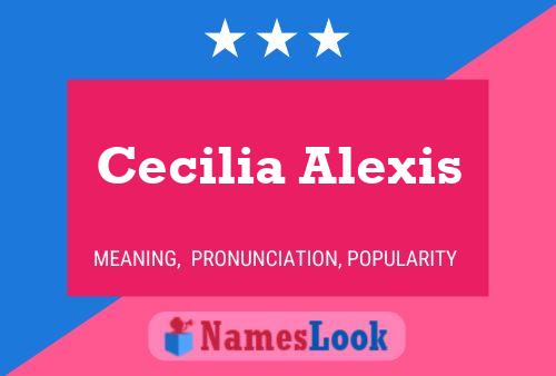 Póster del nombre Cecilia Alexis