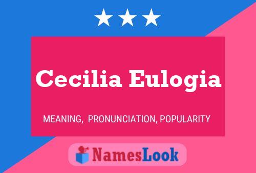 Póster del nombre Cecilia Eulogia