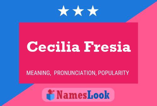 Póster del nombre Cecilia Fresia