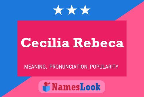 Póster del nombre Cecilia Rebeca