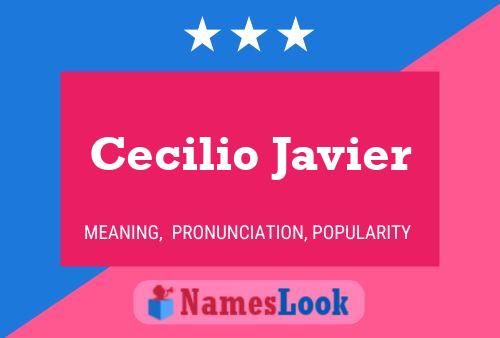 Póster del nombre Cecilio Javier