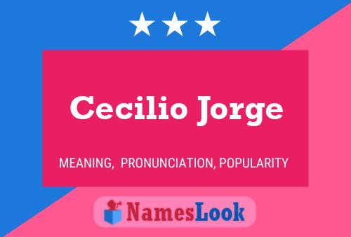 Póster del nombre Cecilio Jorge