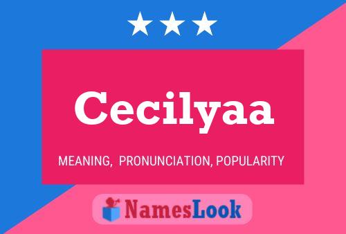 Póster del nombre Cecilyaa