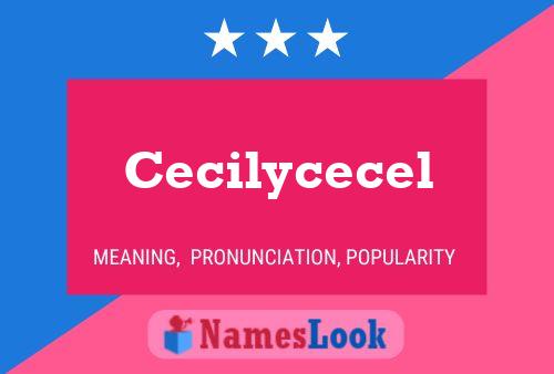 Póster del nombre Cecilycecel