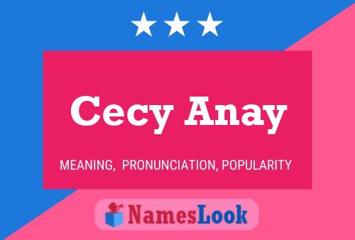 Póster del nombre Cecy Anay