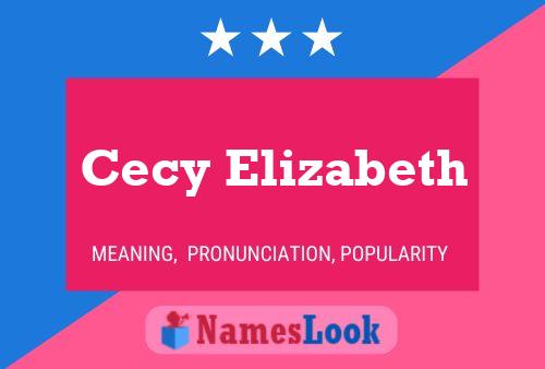 Póster del nombre Cecy Elizabeth