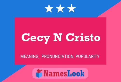 Póster del nombre Cecy N Cristo