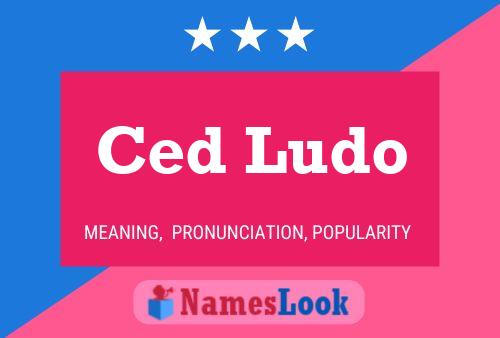 Póster del nombre Ced Ludo