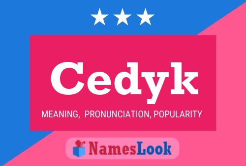 Póster del nombre Cedyk