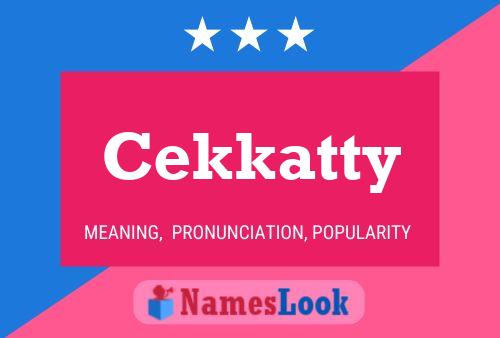 Póster del nombre Cekkatty